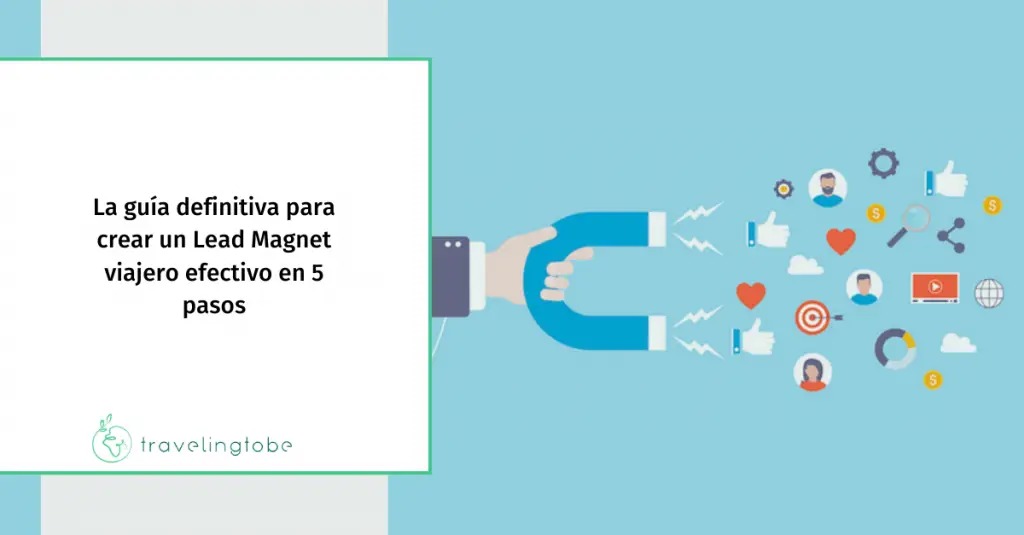 Imagen de portada del post que habla sobre el lead magnet viajero.