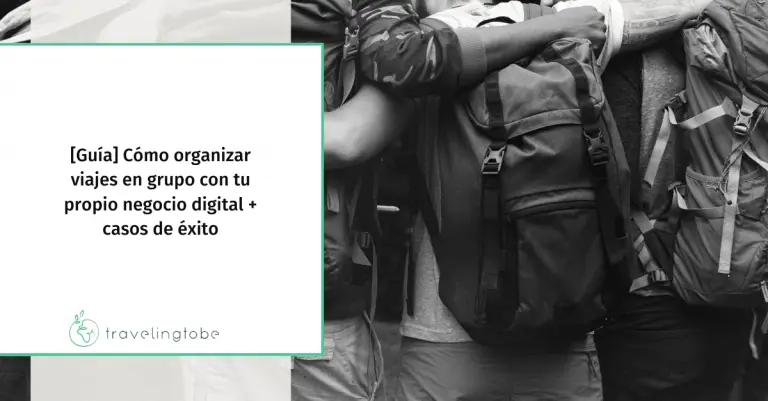 Imagen de portada del post organizar viajes en grupo.